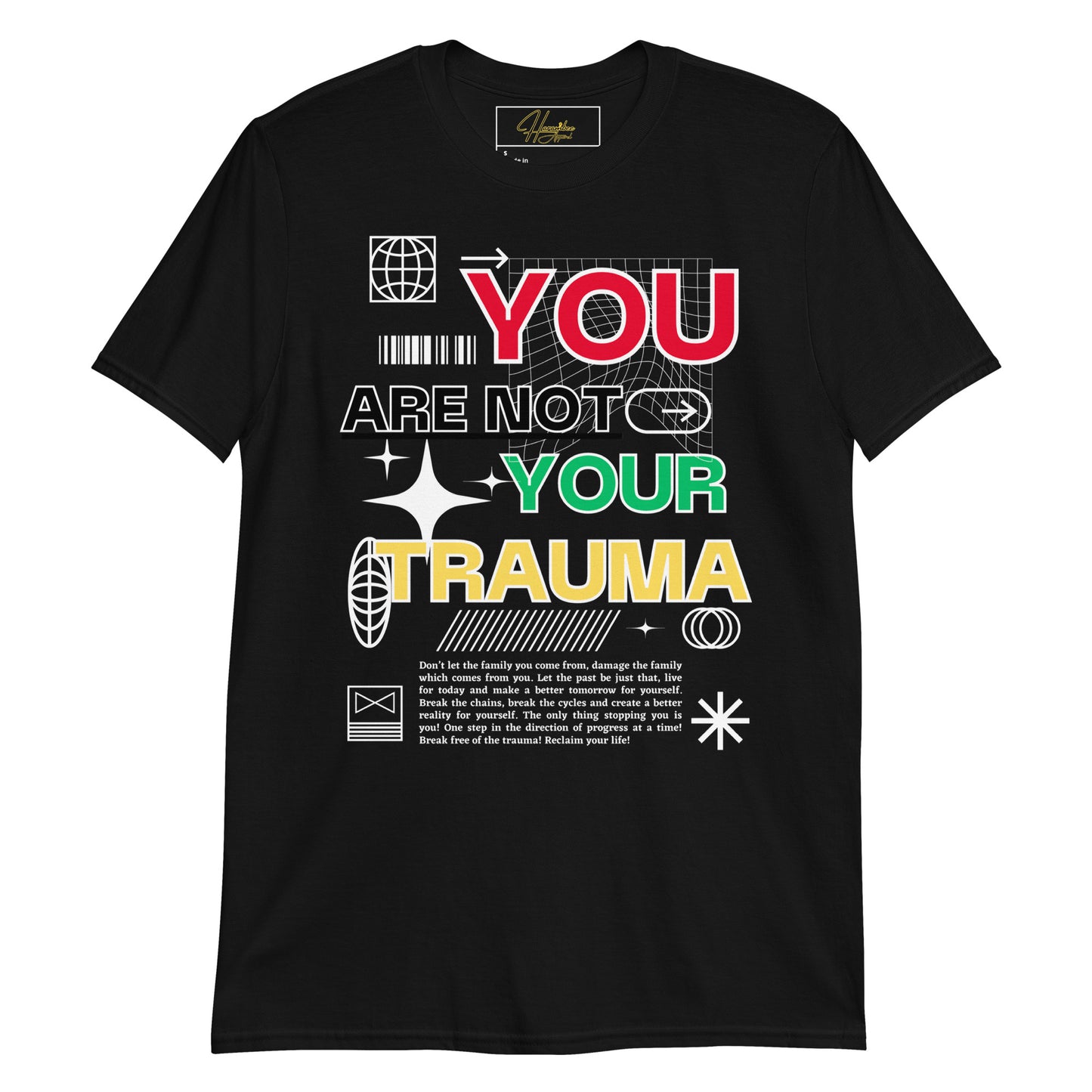 You Are Not Your Trauma Unisex T-Shirt