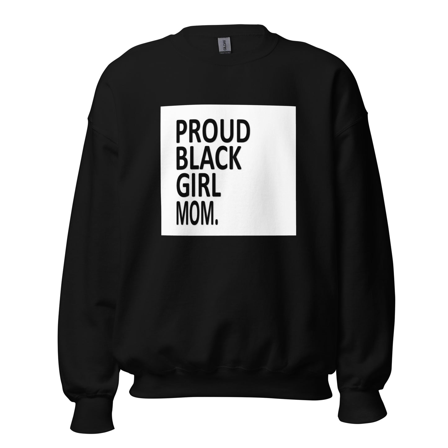 Proud Black Girl Mom