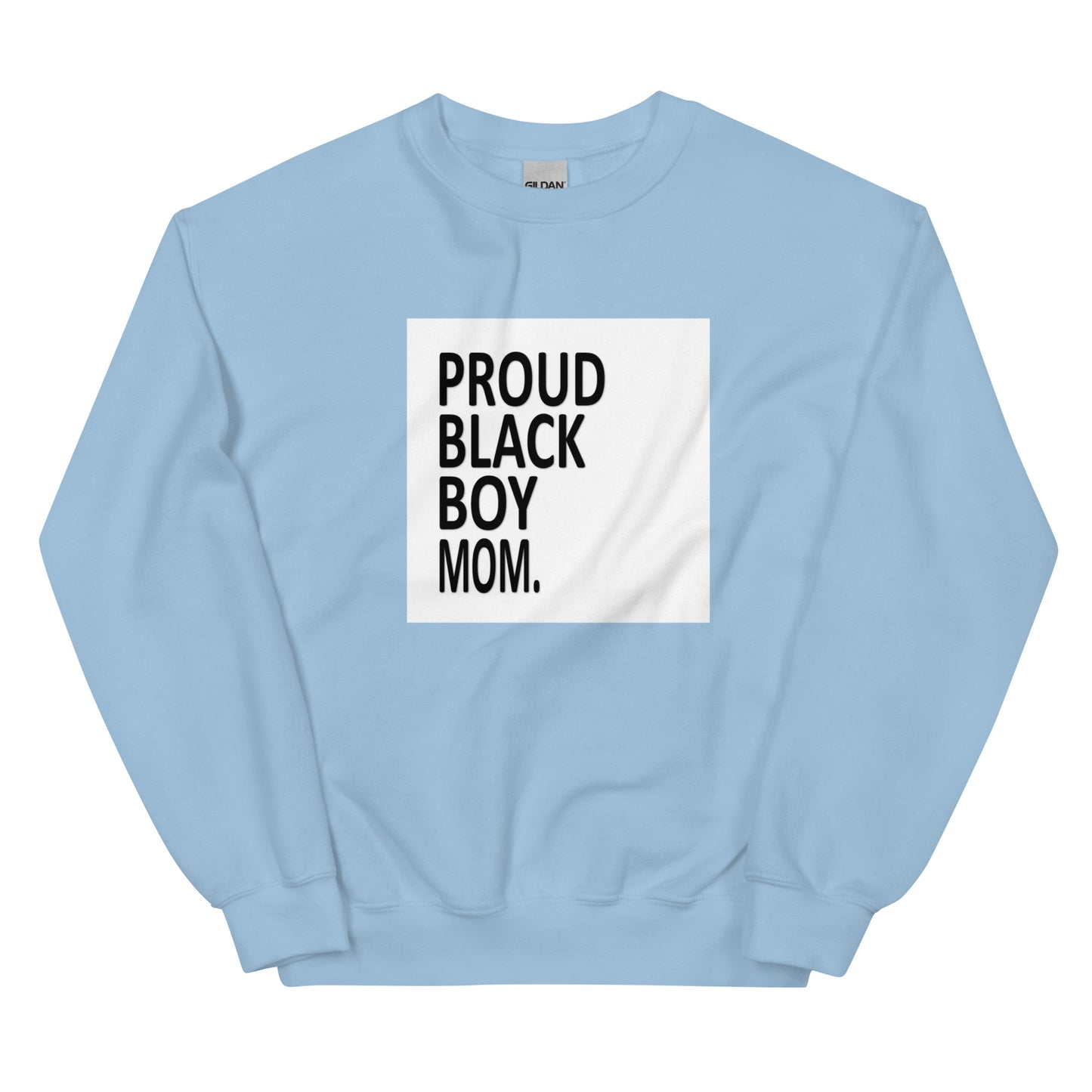 Proud*Black*Boy*Mom Sweatshirt