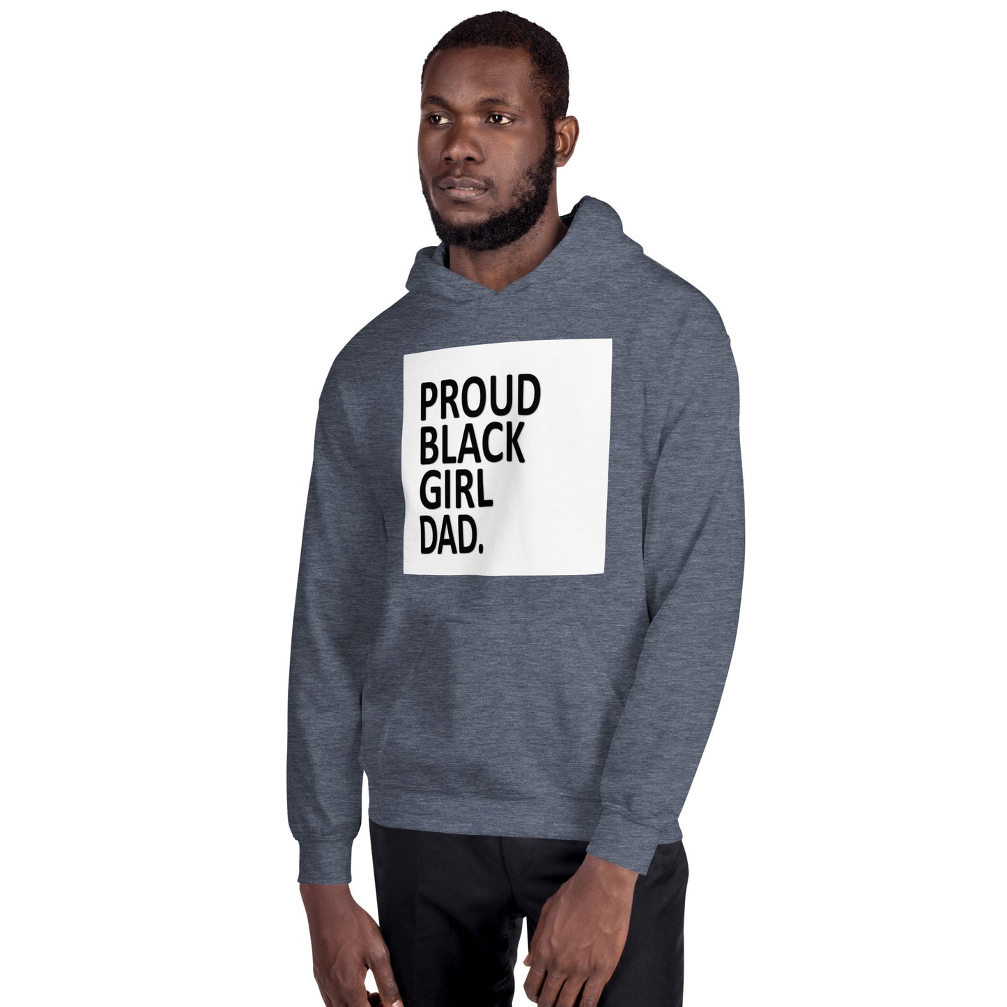 Proud*Black*Girl*Dad Unisex Hoodie