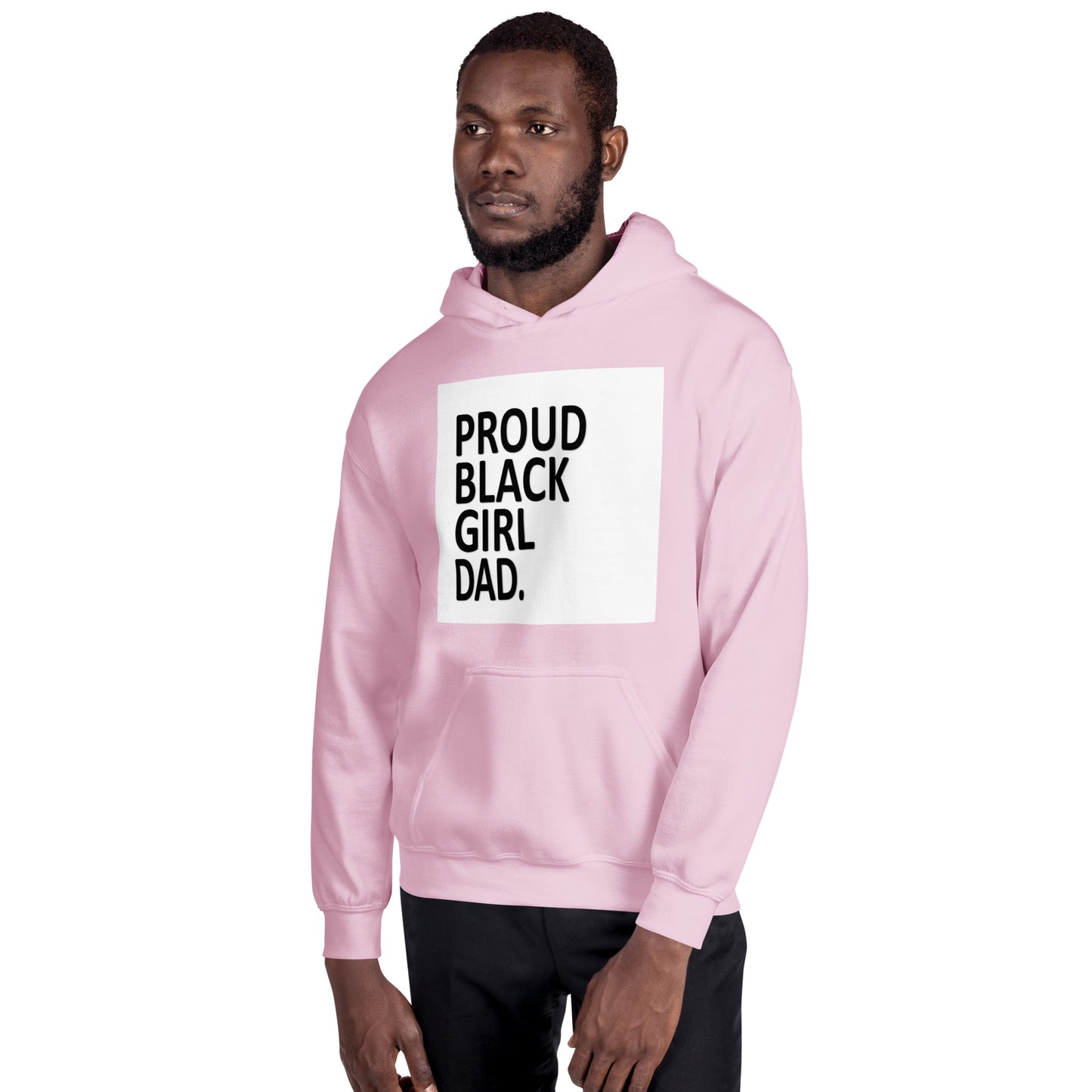 Proud*Black*Girl*Dad Unisex Hoodie