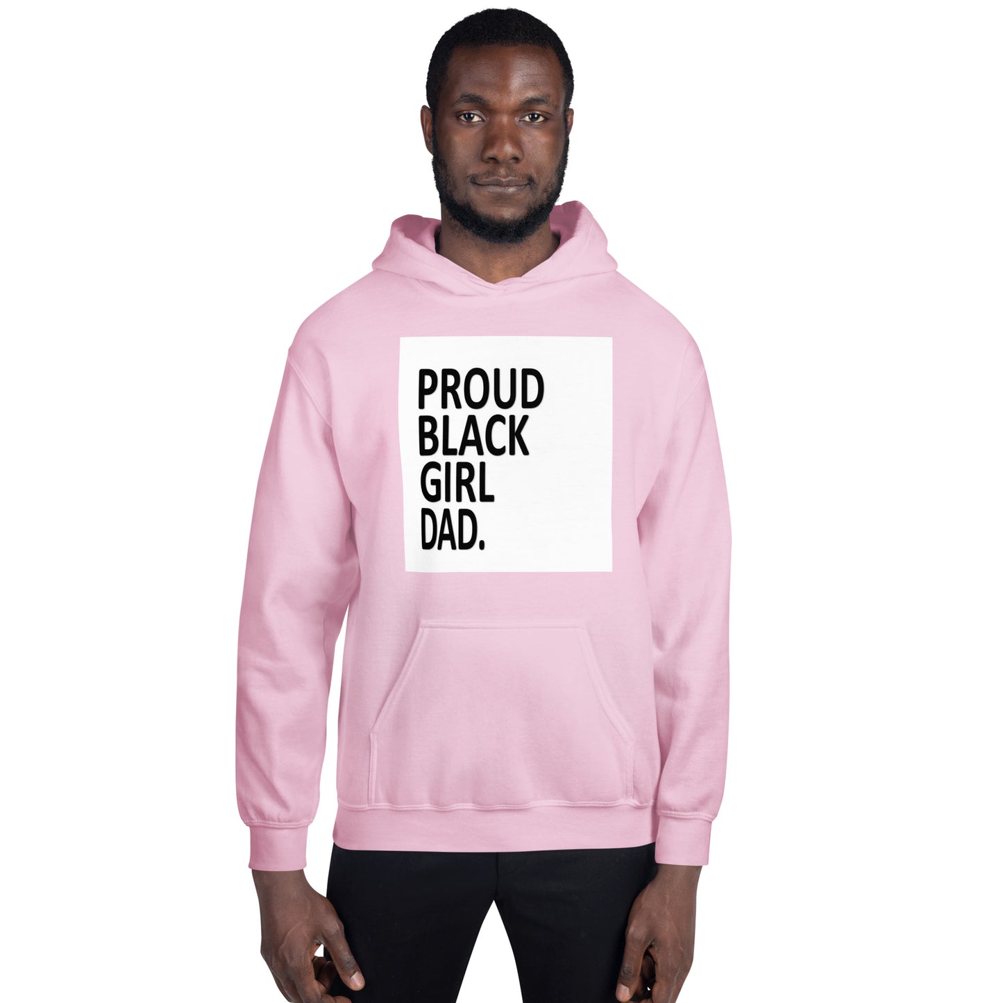 Proud*Black*Girl*Dad Unisex Hoodie