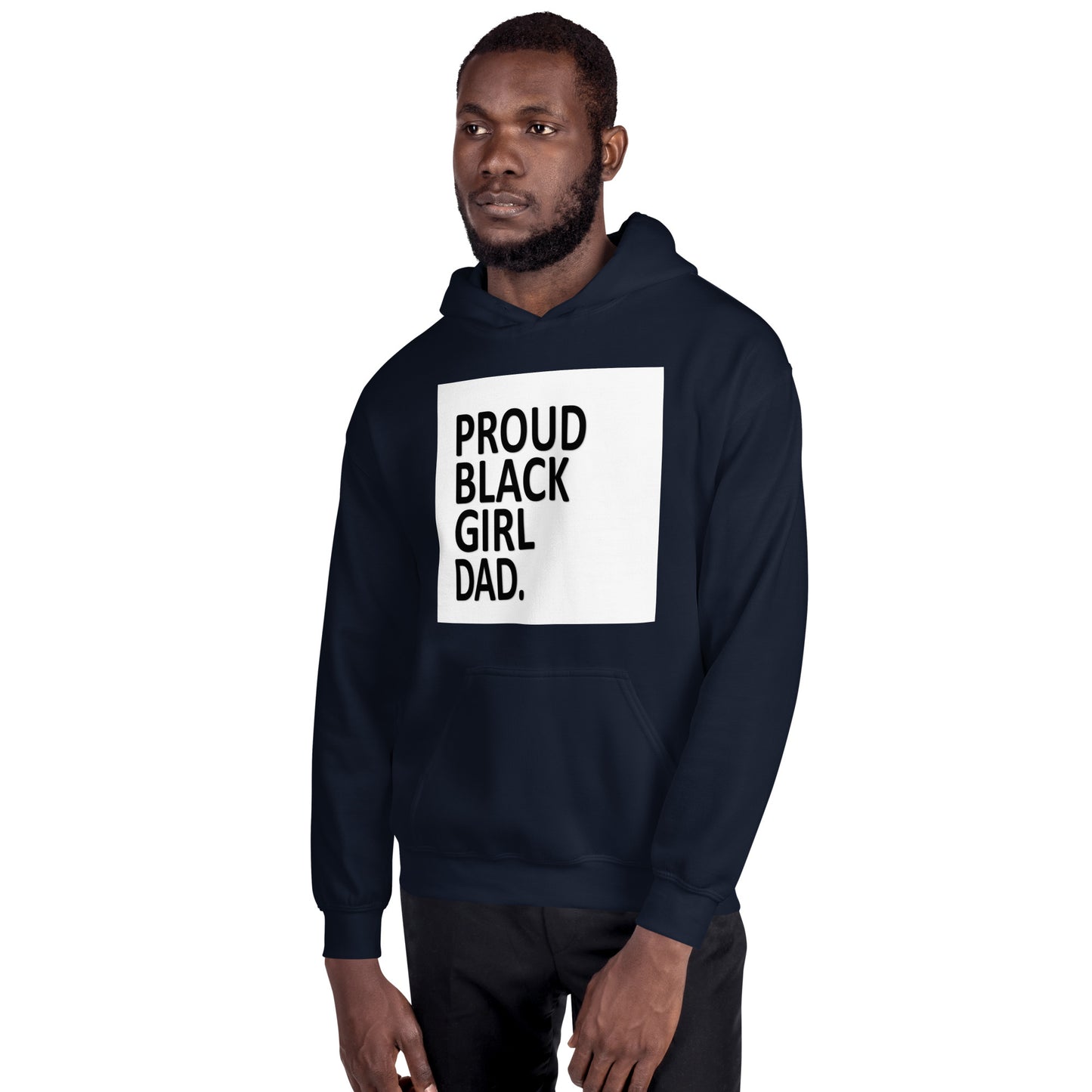 Proud*Black*Girl*Dad Unisex Hoodie