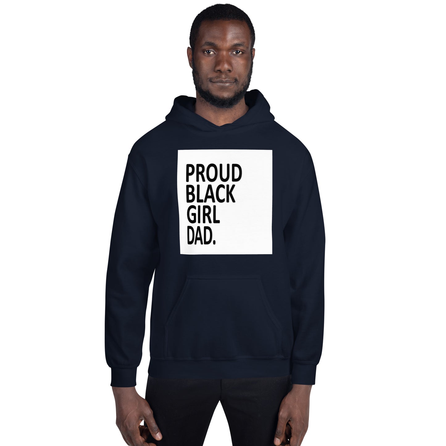 Proud*Black*Girl*Dad Unisex Hoodie