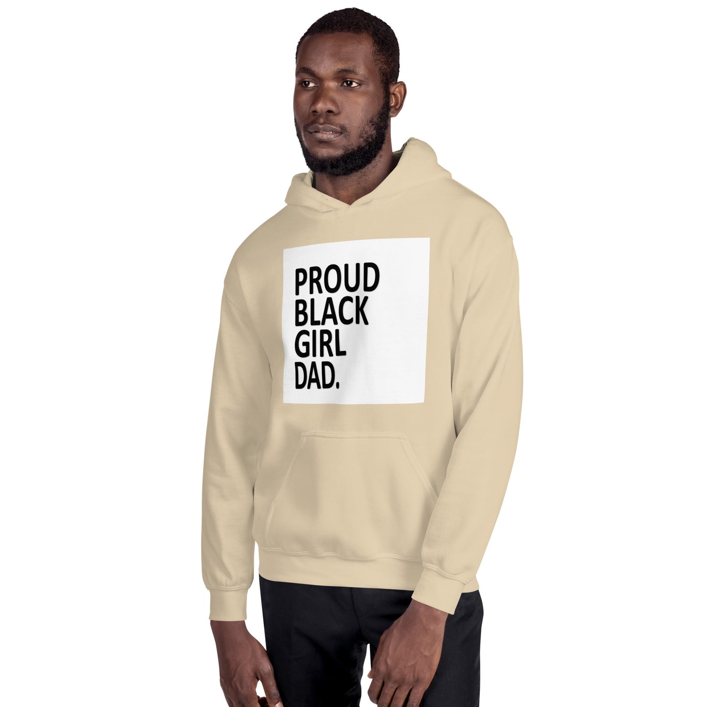 Proud*Black*Girl*Dad Unisex Hoodie