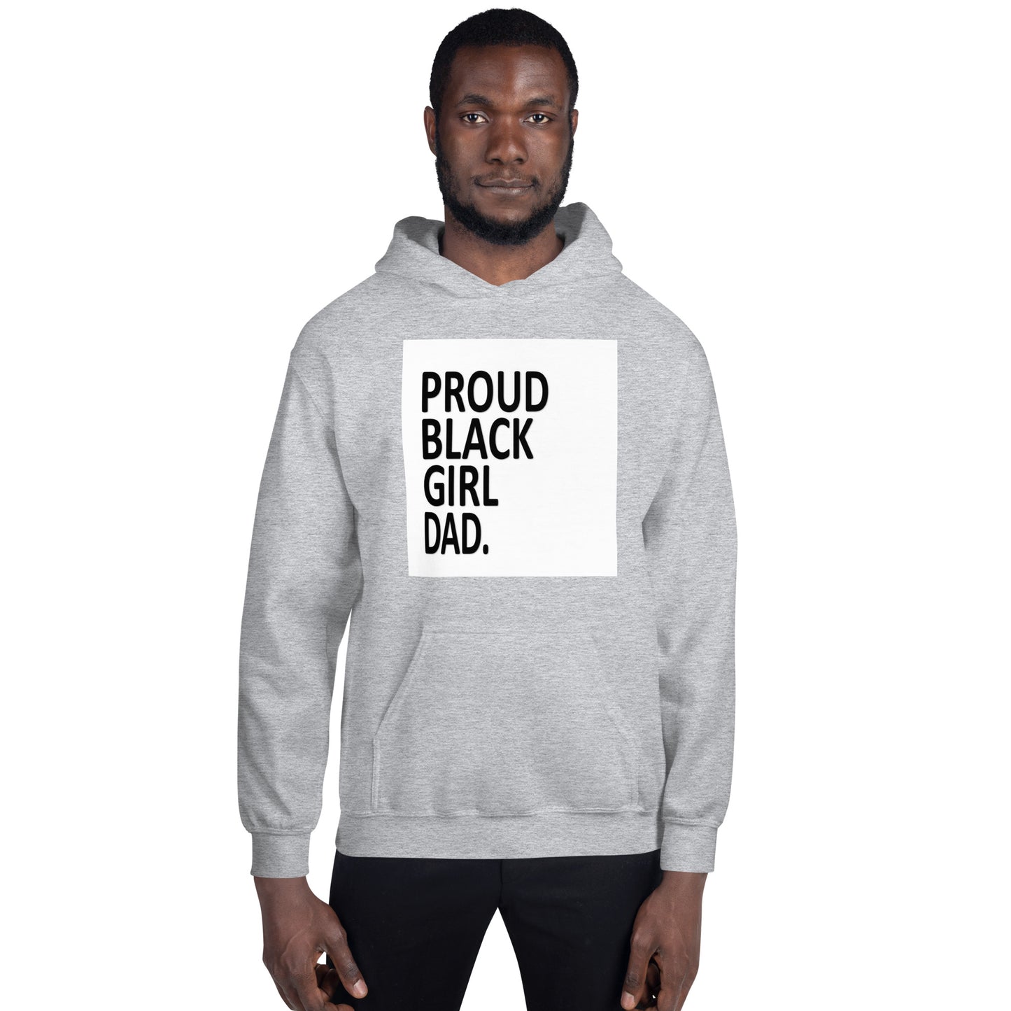 Proud*Black*Girl*Dad Unisex Hoodie